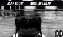 A$AP Rocky's 'Long Live ASAP' - Music Connection Magazine