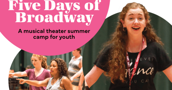 'Five Days of Broadway' Theater Training at Segerstrom Center - Music ...